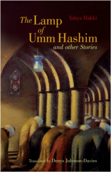 The Lamp of Umm Hashim : and Other Stories, Paperback Book The Lamp of Umm Hashim : and Other Stories, Paperback Book