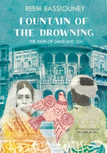 Fountain of the Drowning : The Path of Land and Sea