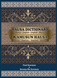 Hausa Dictionary for Everyday Use : Hausa-English/English-Hausa