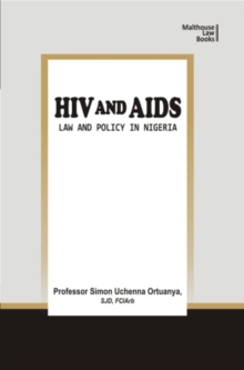 HIV and AIDS : Law and Policy in Nigeria