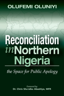 Reconciliation in Northern Nigeria : The Space for Public Apology