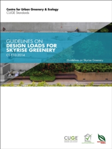 CS E10:2014 - Guidelines On Design Loads For Skyrise Greenery