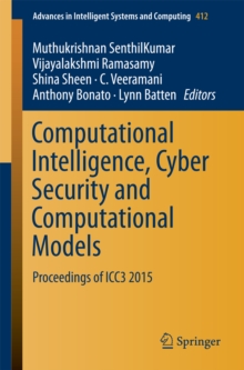 Computational Intelligence, Cyber Security and Computational Models : Proceedings of ICC3 2015