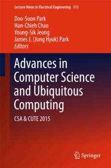 Advances in Computer Science and Ubiquitous Computing : CSA & CUTE