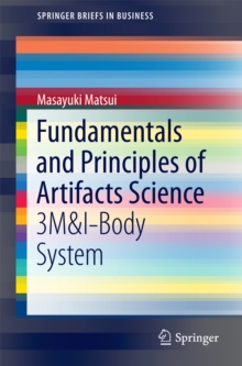 Fundamentals and Principles of Artifacts Science : 3M&I-Body System