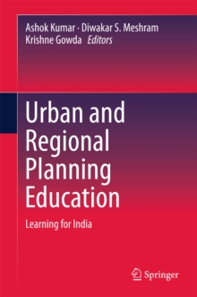 Urban and Regional Planning Education : Learning for India