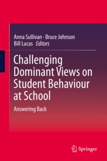 Challenging Dominant Views on Student Behaviour at School : Answering Back