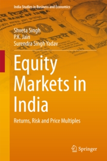 Equity Markets in India : Returns, Risk and Price Multiples