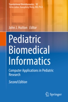 Pediatric Biomedical Informatics : Computer Applications in Pediatric Research