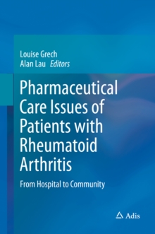 Pharmaceutical Care Issues of Patients with Rheumatoid Arthritis : From Hospital to Community