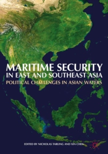 Maritime Security in East and Southeast Asia : Political Challenges in Asian Waters, Hardback Book Maritime Security in East and Southeast Asia : Political Challenges in Asian Waters, Hardback Book