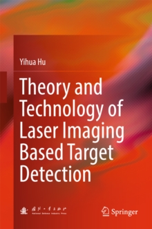 Theory and Technology of Laser Imaging Based Target Detection