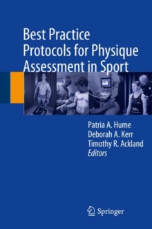 Best Practice Protocols for Physique Assessment in Sport, Hardback Book Best Practice Protocols for Physique Assessment in Sport, Hardback Book