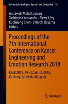 Proceedings of the 7th International Conference on Kansei Engineering and Emotion Research 2018 : KEER 2018, 19-22 March 2018, Kuching, Sarawak, Malaysia