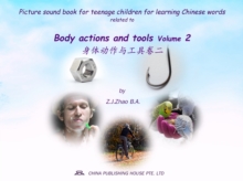 Picture sound book for teenage children for learning Chinese words related to Body actions and tools  Volume 2