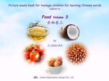 Picture sound book for teenage children for learning Chinese words related to Food  Volume 3