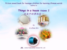 Picture sound book for teenage children for learning Chinese words related to Things in a house  Volume 1