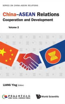 China-asean Relations: Cooperation And Development (Volume 2), Hardback Book China-asean Relations: Cooperation And Development (Volume 2), Hardback Book