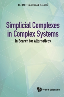 Simplicial Complexes In Complex Systems: In Search For Alternatives