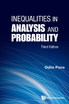 Inequalities In Analysis And Probability (Third Edition)