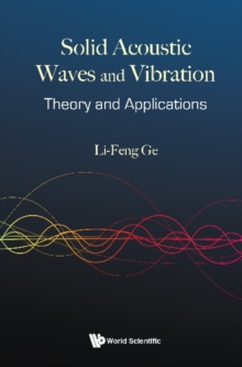 Solid Acoustic Waves And Vibration: Theory And Applications