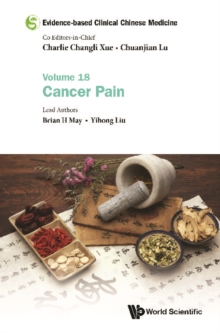 Evidence-based Clinical Chinese Medicine - Volume 18: Cancer Pain