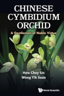 Chinese Cymbidium Orchid: A Gentleman Of Noble Virtue