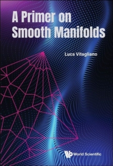 Primer On Smooth Manifolds, A