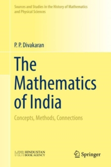 The Mathematics of India : Concepts, Methods, Connections