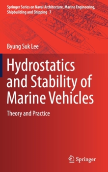 Hydrostatics and Stability of Marine Vehicles : Theory and Practice