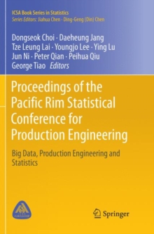 Proceedings of the Pacific Rim Statistical Conference for Production Engineering : Big Data, Production Engineering and Statistics