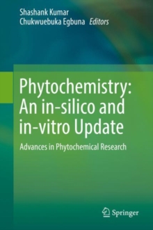 Phytochemistry: An in-silico and in-vitro Update : Advances in Phytochemical Research