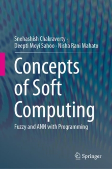 Concepts of Soft Computing : Fuzzy and ANN with Programming