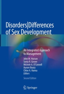 Disorders|Differences of Sex Development : An Integrated Approach to Management