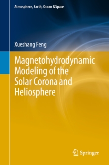 Magnetohydrodynamic Modeling of the Solar Corona and Heliosphere, EPUB eBook Magnetohydrodynamic Modeling of the Solar Corona and Heliosphere, EPUB eBook