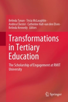 Transformations in Tertiary Education : The Scholarship of Engagement at RMIT University