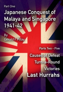 Japanese Conquest Of Malaya And Singapore, 1941-42