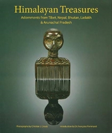 Himalayan Treasures : Adornments from Tibet, Nepal, Bhutan, Ladakh & Arunachal Pradesh