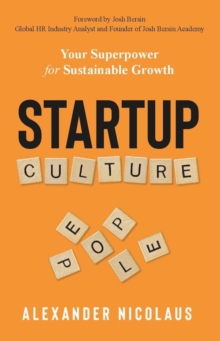 Startup Culture : Your Superpower for Sustainable Growth