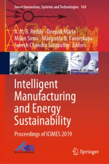 Intelligent Manufacturing and Energy Sustainability : Proceedings of ICIMES 2019