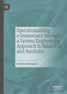 Operationalising e-Democracy through a System Engineering Approach in Mauritius and Australia