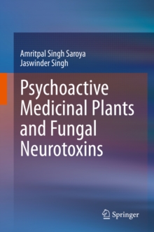 Psychoactive Medicinal Plants and Fungal Neurotoxins