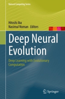 Deep Neural Evolution : Deep Learning with Evolutionary Computation