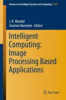 Intelligent Computing: Image Processing Based Applications