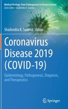 Coronavirus Disease 2019 (COVID-19) : Epidemiology, Pathogenesis, Diagnosis, and Therapeutics