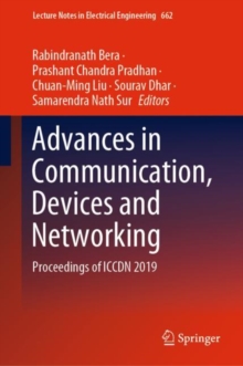 Advances in Communication, Devices and Networking : Proceedings of ICCDN 2019