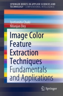 Image Color Feature Extraction Techniques : Fundamentals and Applications