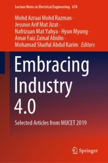 Embracing Industry 4.0 : Selected Articles from MUCET 2019