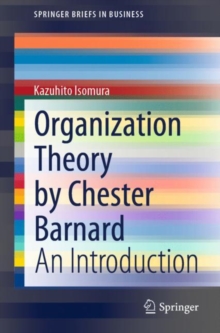 Organization Theory by Chester Barnard : An Introduction, EPUB eBook Organization Theory by Chester Barnard : An Introduction, EPUB eBook