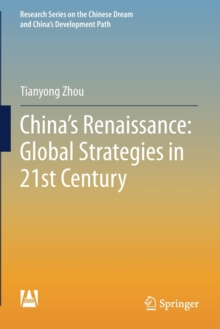 China's Renaissance: Global Strategies in 21st Century